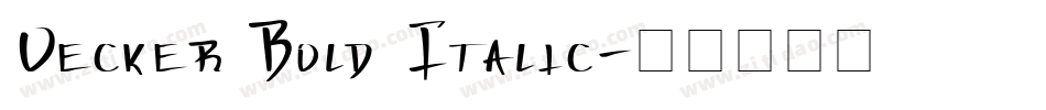 Vecker Bold Italic字体转换